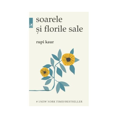 Soarele si florile sale - Rupi Kaur
