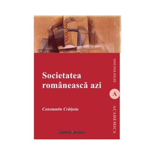 Societatea romaneasca azi - Constantin Craitoiu