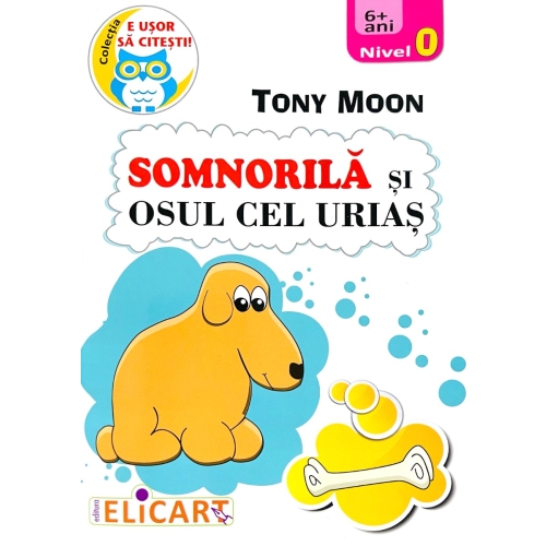 Somnorila si osul cel urias -Tony Moon, Elicart, Auxiliare Clasa Pregatitoare, Povesti pentru copii