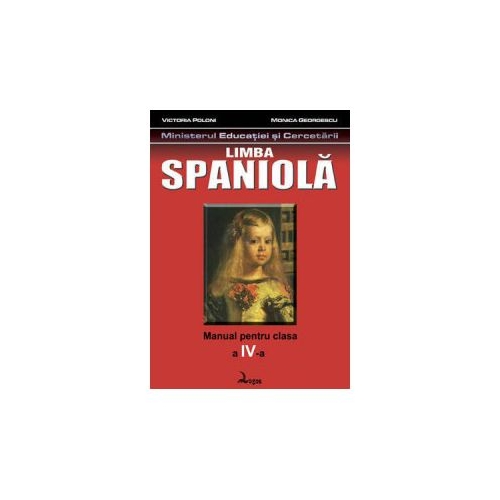 Spaniola. Manual pentru clasa a IV-a - Victoria Poloni