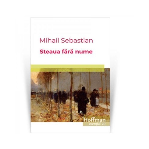 Steaua fara nume - Mihail Sebastian