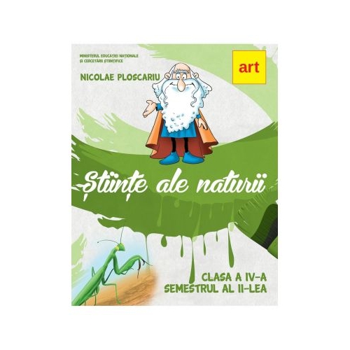 Stiinte aIe naturii. Manual pentru clasa a IV-a. Semestrul al II-lea, cu CD - Nicolae Ploscariu