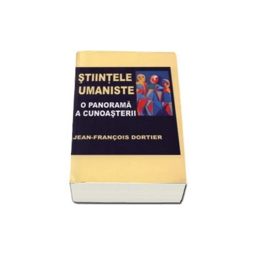 Stiintele umaniste. Panorama cunoasterii