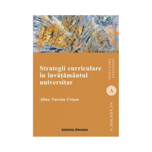 Strategii curriculare in invatamantul universitar - Alina Narcisa Crisan