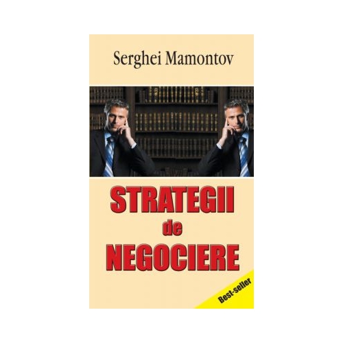 Strategii de negociere - Serghei Mamontov