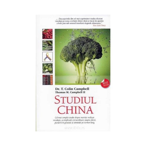 Studiul China. Cel mai complet studiu despre nutritie realizat vreodata Alimentatie si nutritie Adevar Divin grupdzc