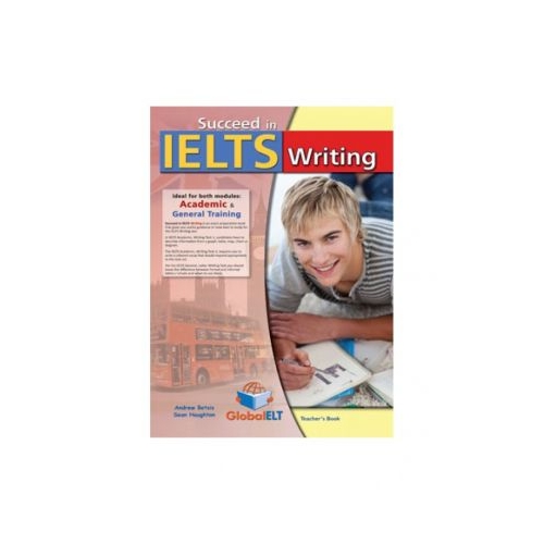 Succeed in IELTS Writing Teacher's book - Andrew Betsis, Sean Haughton