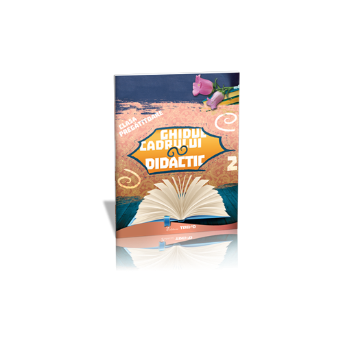 Sunt boboc de pregatitoare. Ghidul cadrului didactic - semestrul II - Violeta Antoniu, Violeta Neagu