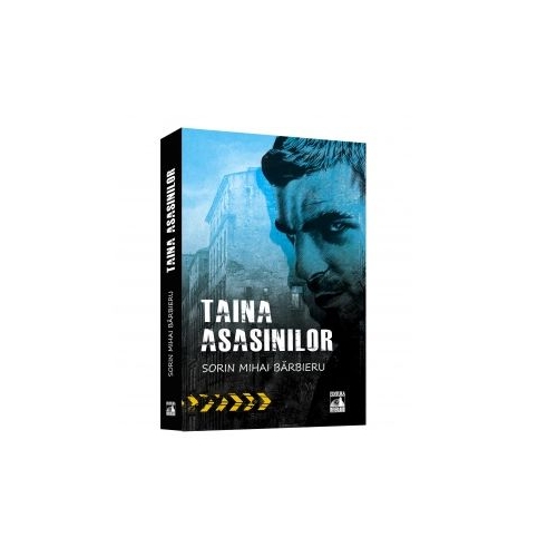 Taina asasinilor - Sorin Mihai Barbieru