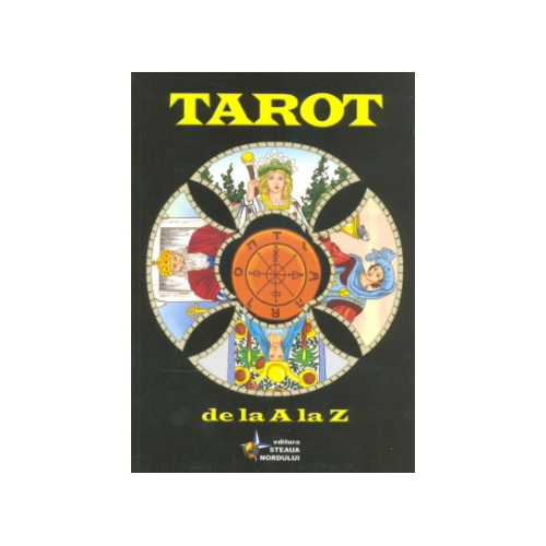 Tarot de la A la Z (Ioan Salomie) Spiritualitate Steaua Nordului grupdzc