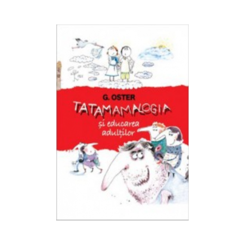 Tatamamalogia sau stiinta despre educarea adultilor - Oster Grigorii