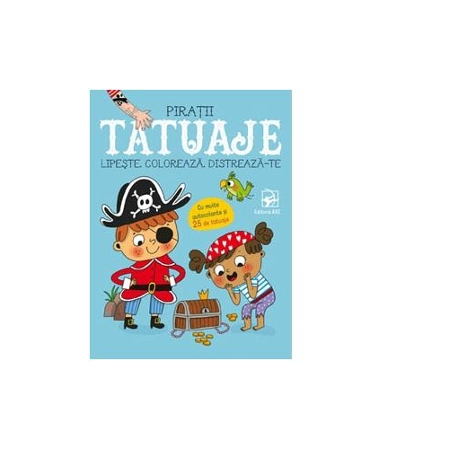 Tatuaje. Piratii. Lipeste, coloreaza, distreaza-te