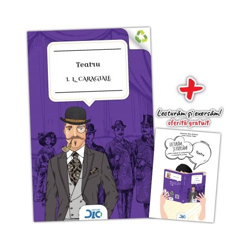 Teatru - I. L. Caragiale (contine Lecturam si exersam)