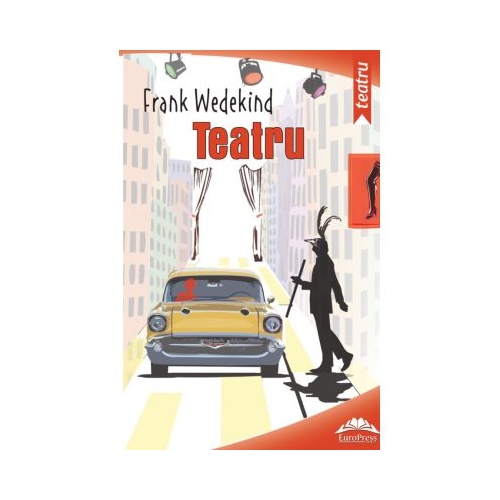 Teatru - Frank Wedekind