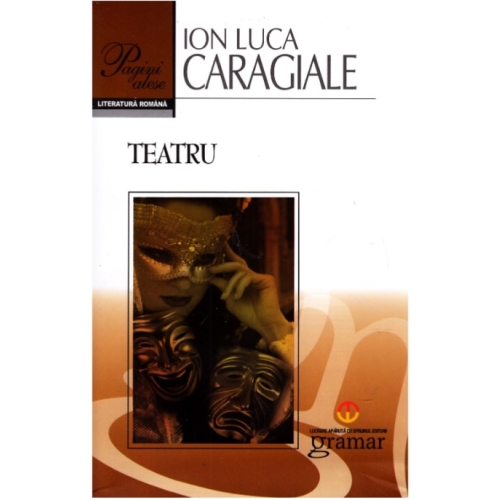 Teatru - Ion Luca Caragiale