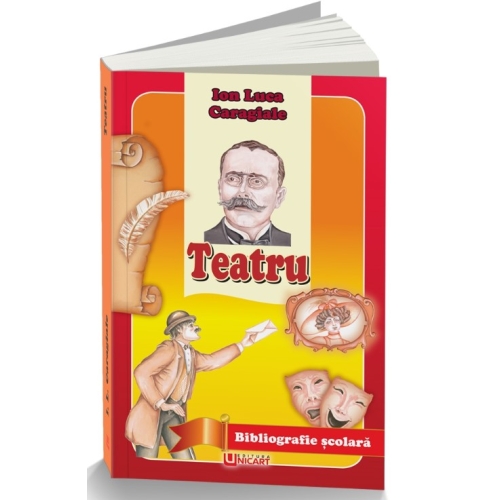 Teatru - Ion Luca Caragiale