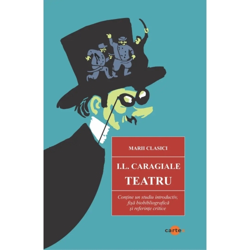 Teatru - Ion Luca Caragiale