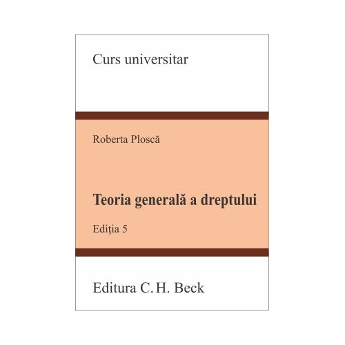 Teoria generala a dreptului - Roberta Plosca