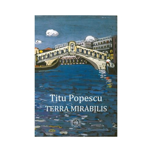 Terra mirabilis - Titu Popescu
