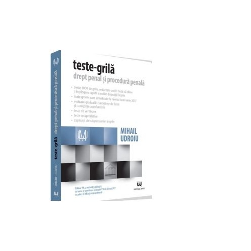 Teste-grila. Drept penal si procedura penala. Editia a VIII-a, revazuta si adaugita - Mihail Udroiu
