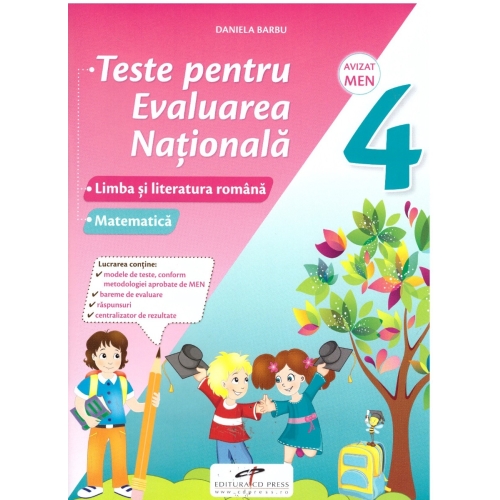 Teste pentru evaluarea nationala. Clasa a IV-a. Limba si literatura romana. Matematica - Daniela Barbu, editura CD Press