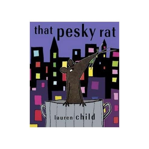 That Pesky Rat - Lauren Child