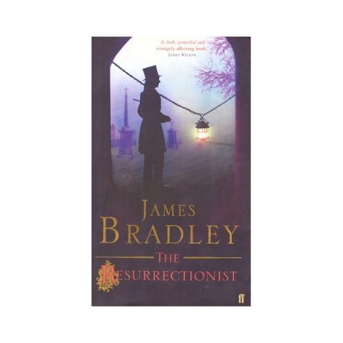 The Resurrectionist - James Bradley. Volum publicat de editura Astro