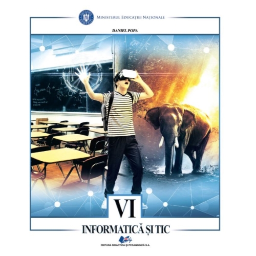 Informatica si TIC, manual pentru clasa a 6-a - Daniel Popa