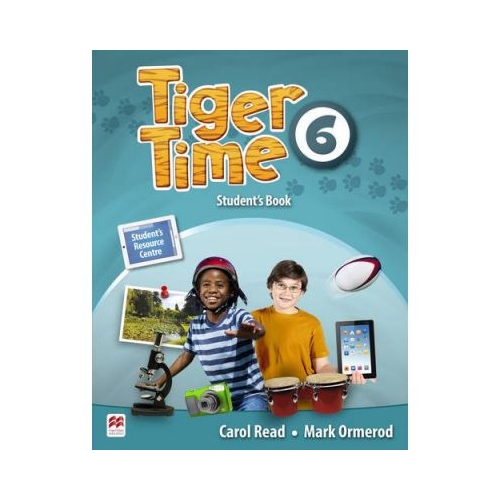 Tiger Time level 6 Student s Book. Manualul elevului. With access code to extra material in Student s Resource Centre - Mark Ormerod
