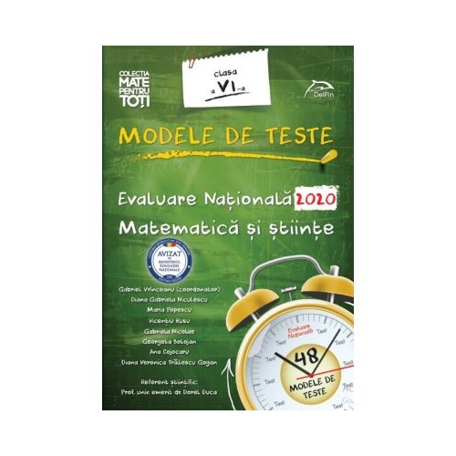 Modele de teste - Evaluare Nationala 2020 - Matematica si stiinte - Clasa a VI-a, editura Delfin