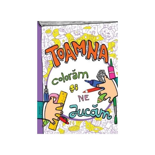 Toamna coloram si ne jucam - Ioana Radulescu