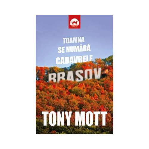 Toamna se numara cadavrele - Tony Mott
