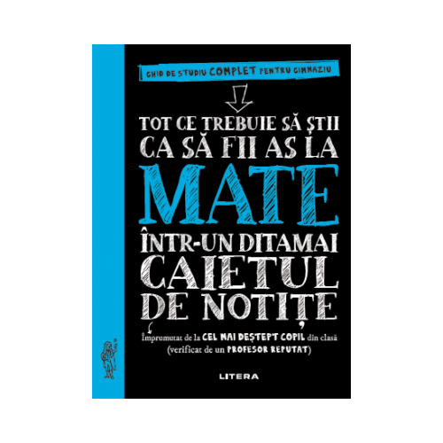 Tot ce trebuie sa stii ca sa fii as la mate intr-un ditamai caietul de notite