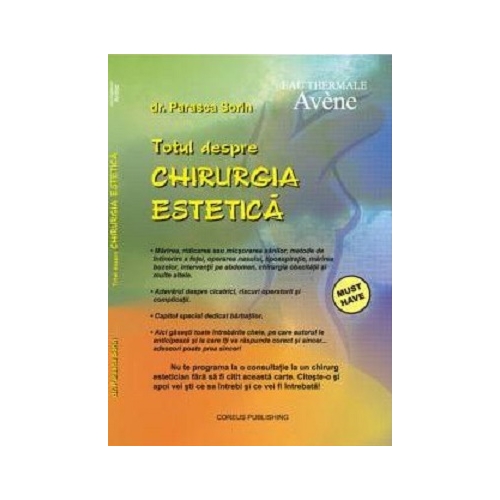 Totul despre chirurgia estetica - Sorin Patrasca