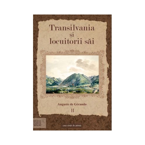 Transilvania si locuitorii sai Vol. II - Auguste de Gerando