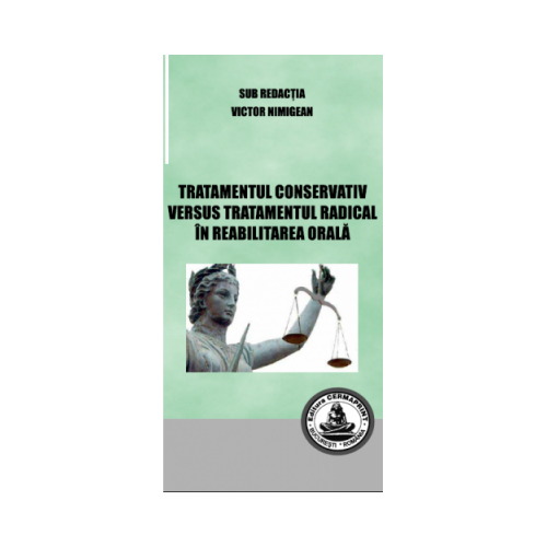 Tratamentul consecutiv versus tratamentul radical in reabilitarea orala - Victor Nimigean