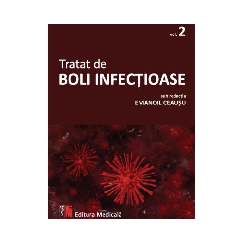 Tratat de boli infectioase. Vol. 2 - Emanoil Ceausu