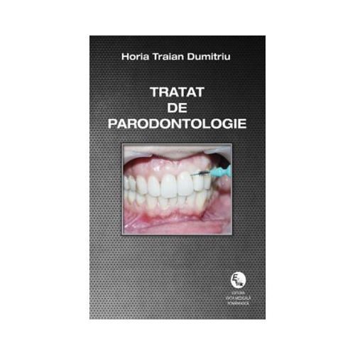 Tratat de Parodontologie Dumitriu Horia Traian, Prima Editia