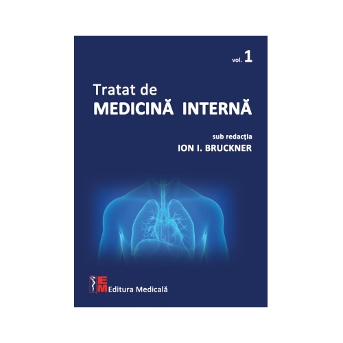 Tratat de medicina interna. Volumul 1 - Ion I. Bruckner