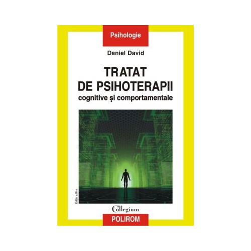 Tratat de psihoterapii cognitive si comportamentale - Daniel David