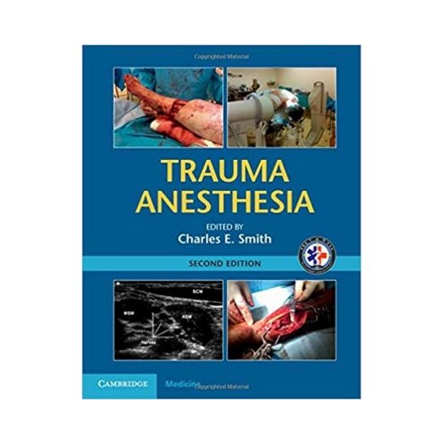 Trauma Anesthesia - Charles E. Smith
