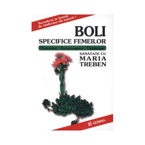 Boli Specifice Femeilor - Sanatate cu Maria Treben