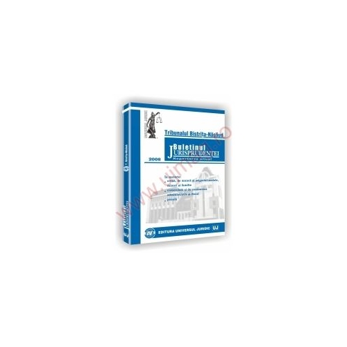 Tribunalul Bistrita-Nasaud. In materie civila, de munca si asigurari sociale, minori si familie comerciala si de contencios administrativ si fiscal penala