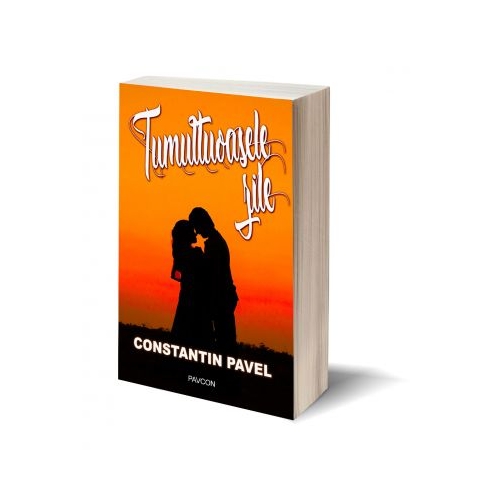 Tumultuoasele zile - Constantin D. Pavel