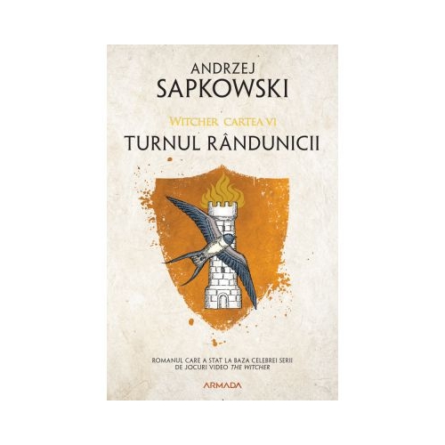 Turnul randunicii ed. 2020 (Seria Witcher, partea a VI-a) - Andrzej Sapkowski Fictiune Nemira