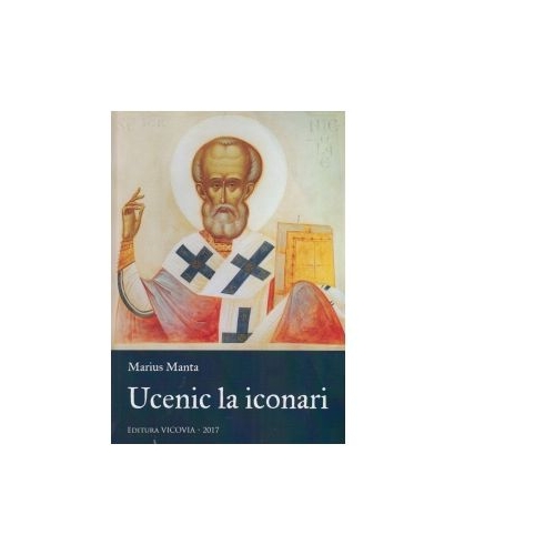 Ucenic la iconari - Marius Manta