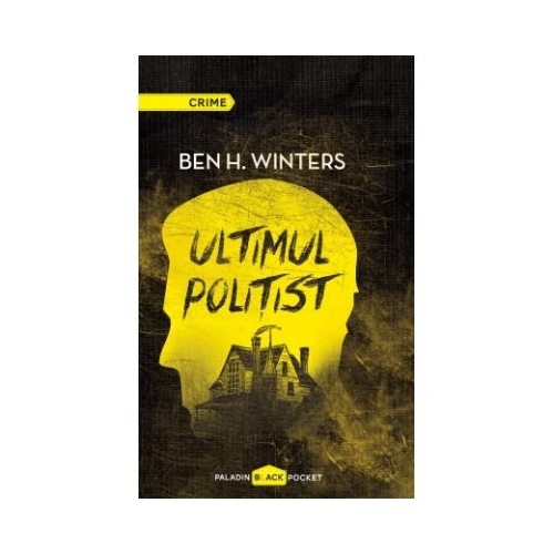 Ultimul politist - Ben H. Winters