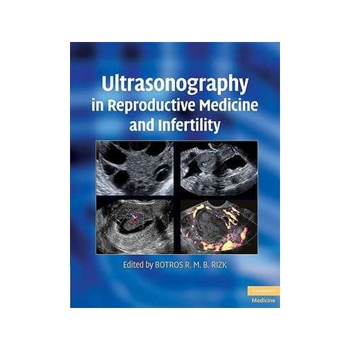 Ultrasonography in Reproductive Medicine and Infertility - Botros R. M. B. Rizk