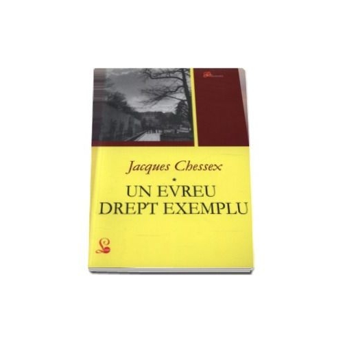 Un evreu drept exemplu	Jacques Chessex