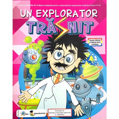 Un explorator trasnit Matematica si explorarea mediului Pachet educational cu CD pentru clasa a II-a - Ioan Salomie, EDU, Auxiliare Clasa 2